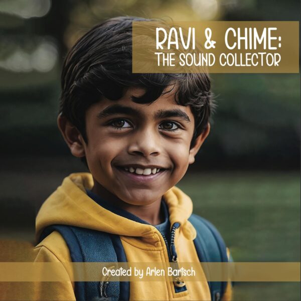 Ravi & Chime: The Sound Collector